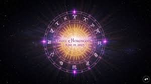 Horoscope today, june 19 2025 horoscope